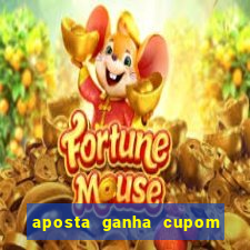 aposta ganha cupom 5 reais